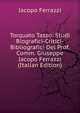 Torquato Tasso: Studi Biografici-Critici-Bibliografici Del Prof. Comm. Giuseppe Jacopo Ferrazzi (Italian Edition), Jacopo Ferrazzi 