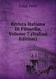 Rivista Italiana Di Filosofia, Volume 7 (Italian Edition), Luigi Ferri 