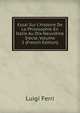 Essai Sur L'histoire De La Philosophie En Italie Au Dix-Neuvi?me Si?cle, Volume 2 (French Edition), Luigi Ferri 