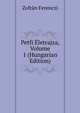 Petfi Eletrajza, Volume 1 (Hungarian Edition), Zoltan Ferenczi 