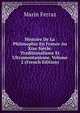 Histoire De La Philosophie En France Au Xixe Siecle: Traditionalisme Et Ultramontanisme, Volume 2 (French Edition), Marin Ferraz 