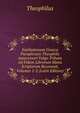 Institutionum Graeca Paraphrasis Theophilo Antecessori Vulgo Tributa Ad Fidem Librorum Manu Scriptorum Recensuit, Volumes 1-2 (Latin Edition), Theophilus 