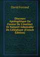 Discours Apolog?tique En Faveur De L'instinct Et Naturel Admirable De L'?l?phant (French Edition), David Ferrand 