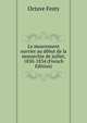 Le mouvement ouvrier au debut de la monarchie de juillet, 1830-1834 (French Edition), Octave Festy 