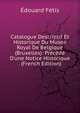 Catalogue Descriptif Et Historique Du Mus?e Royal De Belgique (Bruxelles): Pr?c?d? D'une Notice Historique . (French Edition), Edouard Fetis 