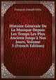Histoire G?n?rale De La Musique Depuis Les Temps Les Plus Anciens Jusqu'? Nos Jours, Volume 5 (French Edition), Francois-Joseph Fetis 