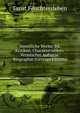 Smmtliche Werke: Bd. Kritiken. Charakteristiken. Vermischte Aufsatze. Biographie (German Edition), Ernst Feuchtersleben 