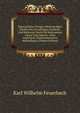 Eigenschaften Einiger Merkwurdigen Punkte Des Geradlinigen Dreiecks: Und Mehrerer Durch Sie Bestimmten Linien Und Figuren : Eine Analytisch-Trigonometrische Abhandlung (German Edition), Karl Wilhelm Feuerbach 