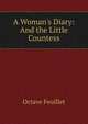 A Woman's Diary: And the Little Countess, Feuillet Octave 