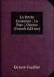 La Petite Comtesse ; Le Parc ; Onesta (French Edition), Feuillet Octave 
