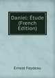 Daniel: Etude (French Edition), Ernest Feydeau 