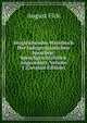 Vergleichendes Wrterbuch Der Indogermanischen Sprachen: Sprachgeschichtlich Angeordnet, Volume 1 (German Edition), August Fick 