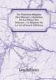 Un Nouveau Regime Des Moeurs: Abolition De La Police Des Moeurs : Le Regime De La Loi (French Edition), Louis Fiaux 