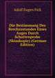 Die Bestimmung Des Brechzustandes Eines Auges Durch Schattenprobe (Skiaskopie) (German Edition), Adolf Eugen Fick 