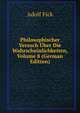 Philosophischer Versuch Uber Die Wahrscheinlichkeiten, Volume 8 (German Edition), Adolf Fick 