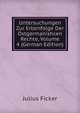 Untersuchungen Zur Erbenfolge Der Ostgermanishcen Rechte, Volume 4 (German Edition), Julius Ficker 