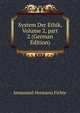System Der Ethik, Volume 2, part 2 (German Edition), Immanuel Hermann Fichte 
