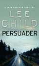 Persuader, Ли Чайлд, Lee Child 