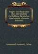 Fragen Und Bedenken ?ber Die N?chste Fortbildung Deutscher Speculation (German Edition), Immanuel Hermann Fichte 