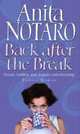 Back After The Break, Anita Notaro 