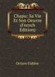 Chapu: Sa Vie Et Son Oeuvre (French Edition), Octave Fidiere 