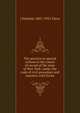 The practice in special actions in the courts of record of the state of New York: under the code of civil procedure and statutes, with forms, Fiero, J. Newton (James Newton), 1847-1931 