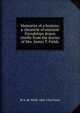 Memories of a hostess; a chronicle of eminent friendships drawn chiefly from the diaries of Mrs. James T. Fields, M A. De Wolfe 1864-1960 Howe 