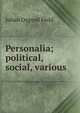 Personalia; political, social, various, Julian Osgood Field 