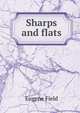 Sharps and flats, Field, Eugene, 1850-1895 