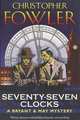 Seventy-Seven Clocks, Кристофер Фаулер 