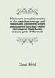 Missionary crusaders: stories of the dauntless courage and remarkable adventures which missionaries have had whilst carrying out their duties in many parts of the world, Claud Field 