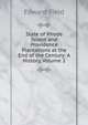 State of Rhode Island and Providence Plantations at the End of the Century: A History, Volume 2, Field, Edward, 1858-1928 