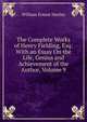 The Complete Works of Henry Fielding, Esq: With an Essay On the Life, Genius and Achievement of the Author, Volume 9, Henley, William Ernest, 1849-1903 