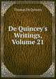 De Quincey's Writings, Volume 21, Thomas de Quincey 