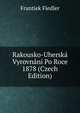 Rakousko-Uherska Vyrovnani Po Roce 1878 (Czech Edition), Frantiek Fiedler 
