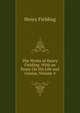 The Works of Henry Fielding: With an Essay On His Life and Genius, Volume 4, Fielding Henry 