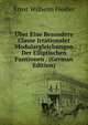 Uber Eine Besondere Classe Irrationaler Modulargleichungen Der Elliptischen Funtionen . (German Edition), Ernst Wilhelm Fiedler 