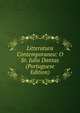Litteratura Contemporanea: O Sr. Julio Dantas (Portuguese Edition), 