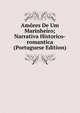 Amores De Um Marinheiro; Narrativa Historico-romantica (Portuguese Edition), 