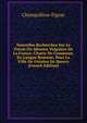 Nouvelles Recherches Sur Le Patois Ou Idiomes Vulgaires De La France: Charte De Commune, En Langue Romane, Pour La Ville De Grealou En Quercy (French Edition), Champollion-Figeac 