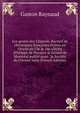 Les gestes des Chiprois. Recueil de chroniques fran?aises ?crites en Orient au 13e & 14e si?cles (Philippe de Navarre & G?rard de Montr?al publi? pour . la Soci?t? de l'Orient latin (French Edition), Gaston Raynaud 
