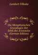Die Metaphysischen Grundlagen Der Ethik Bei Aristoteles (German Edition), Lambert Filkuka 