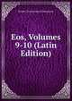 Eos, Volumes 9-10 (Latin Edition), Polskie Towarzystwo Filologiczne 
