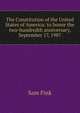The Constitution of the United States of America: to honor the two-hundredth anniversary, September 17, 1987, Sam Fink 