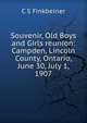 Souvenir, Old Boys and Girls reunion: Campden, Lincoln County, Ontario, June 30, July 1, 1907, C S Finkbeiner 