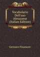 Vocabolario Dell'uso Abruzzese (Italian Edition), Gennaro Finamore 