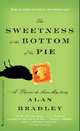 Sweetness at the Bottom of the Pie (Exp) Intern. bestseller, Bradley, Alan 