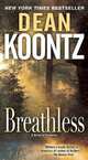 Breathless (Exp), Дин Кунц 