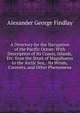 A Directory for the Navigation of the Pacific Ocean: With Description of Its Coasts, Islands, Etc. from the Strait of Magalhaens to the Arctic Sea, . Its Winds, Currents, and Other Phenomena, Alexander George Findlay 