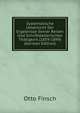 Systematische Uebersicht Der Ergebnisse Seiner Reisen Und Schriftstellerischen Thatigkeit (1859-1899) (German Edition), Otto Finsch 